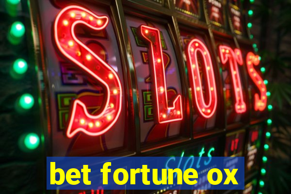 bet fortune ox